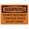 Signmission OSHA Sign, 10" Height, 14" Width, Aluminum, Permit Required Confined Space Do Not Enter, Landscape OS-WS-A-1014-L-12299 - alternate 1